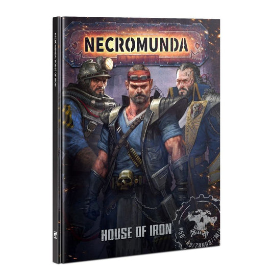 Necromunda - House of Iron (Hardback Book)