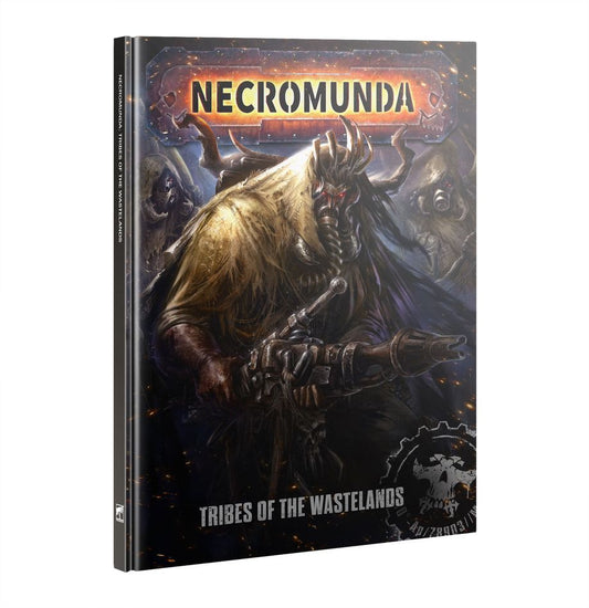 Necromunda - Tribes of The Wastelands