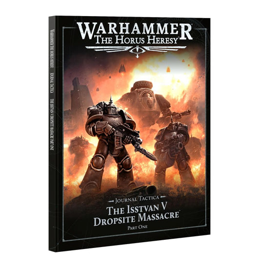 Horus Heresy - Journal Tactica Isstvan: Part1